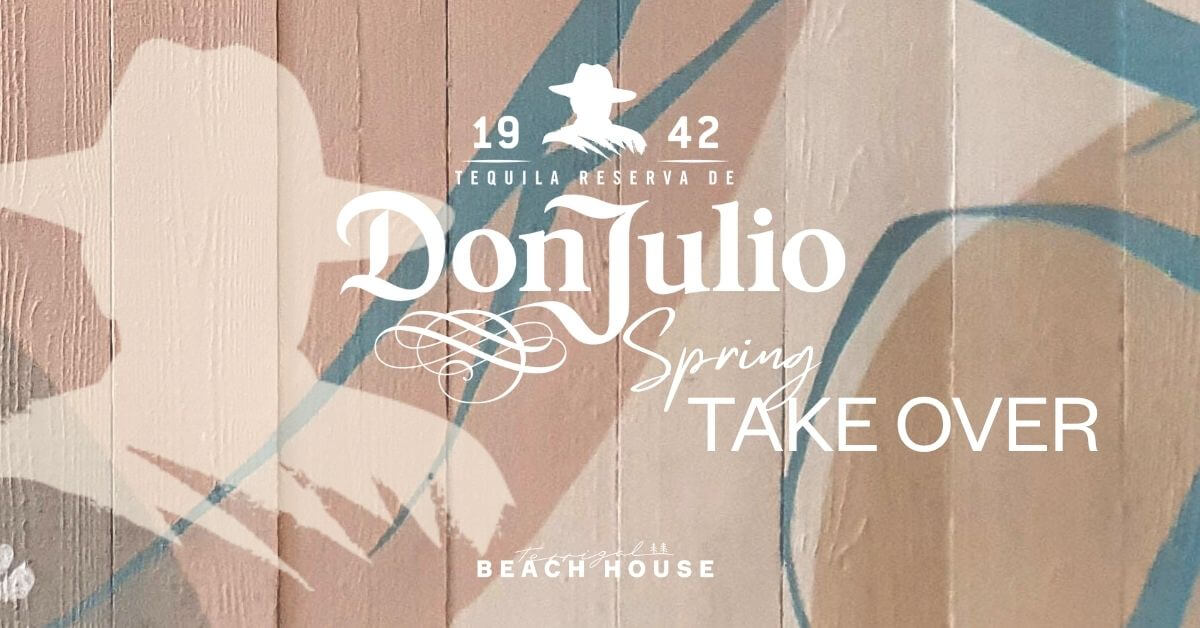 Don Julio Spring Takeover